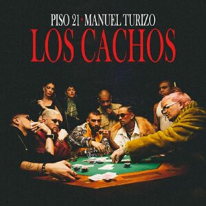 Piso-21-Manuel-Turizo-Los-Cachos-2022-mp3-image.jpg